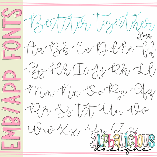Better Together Font- Floss