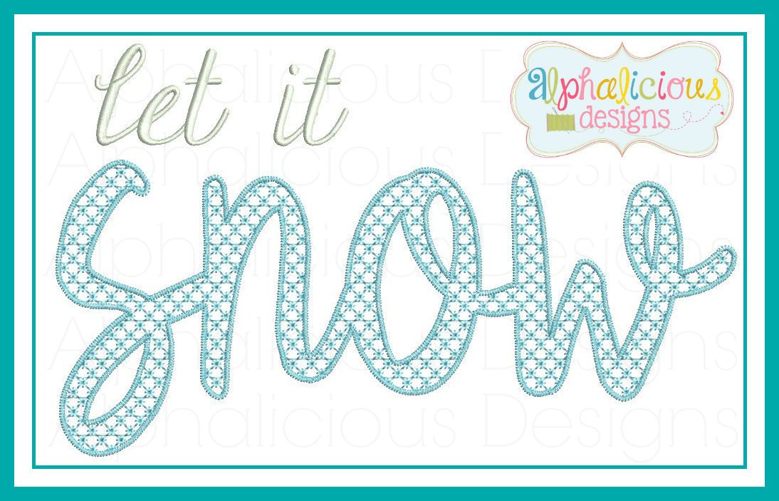 Let It Snow Digitized Embroidery