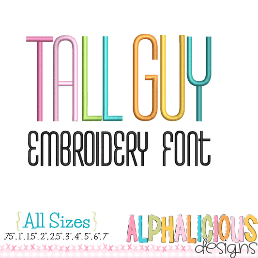 Tall Guy Embroidery Font