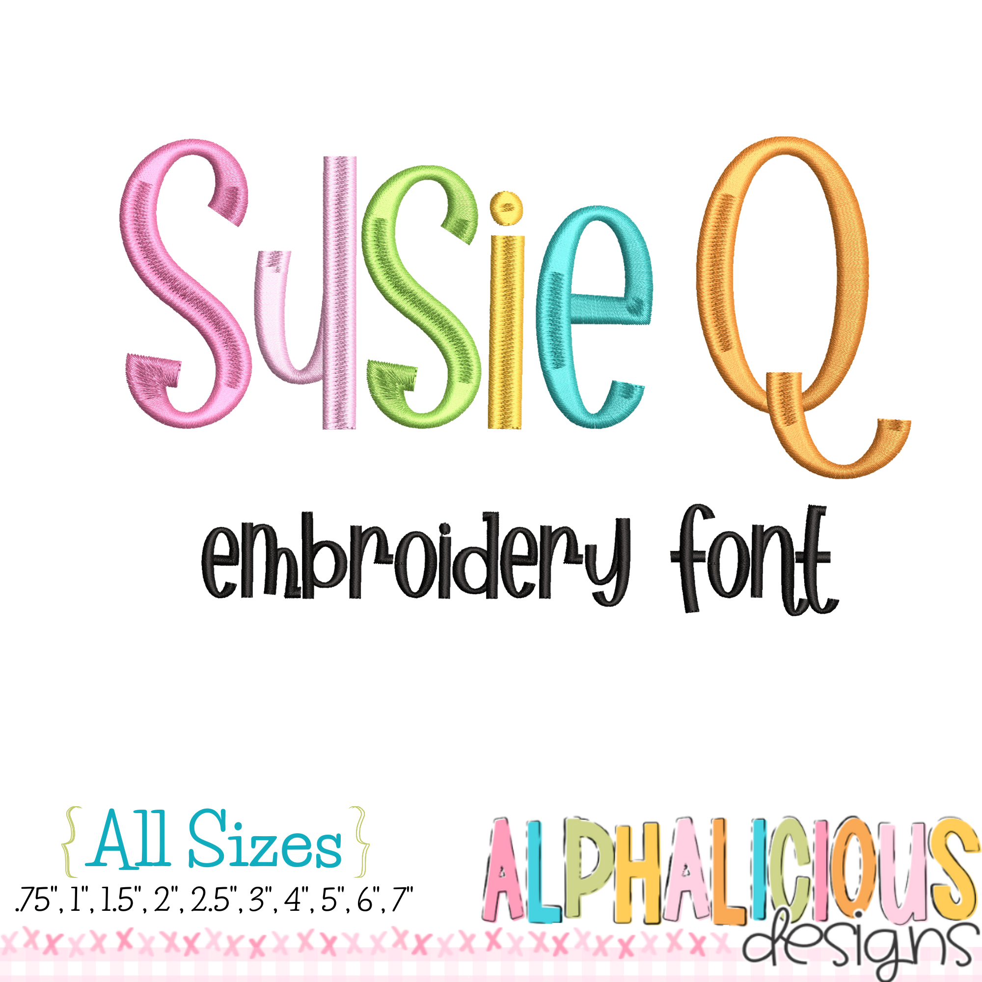 Susie Q Embroidery Font – Alphalicious Designs