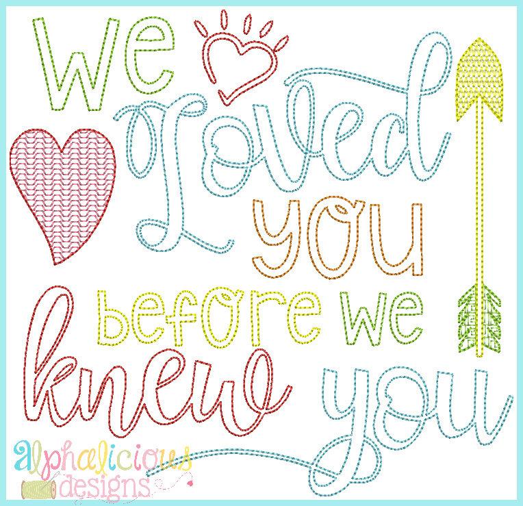 We Loved You Before We Knew You- Adoption Word Art