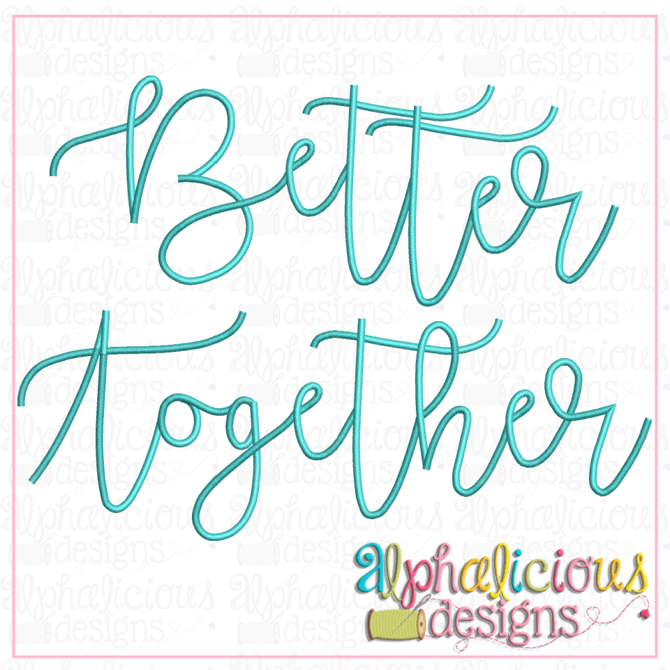 Better Together Satin Embroidery Font