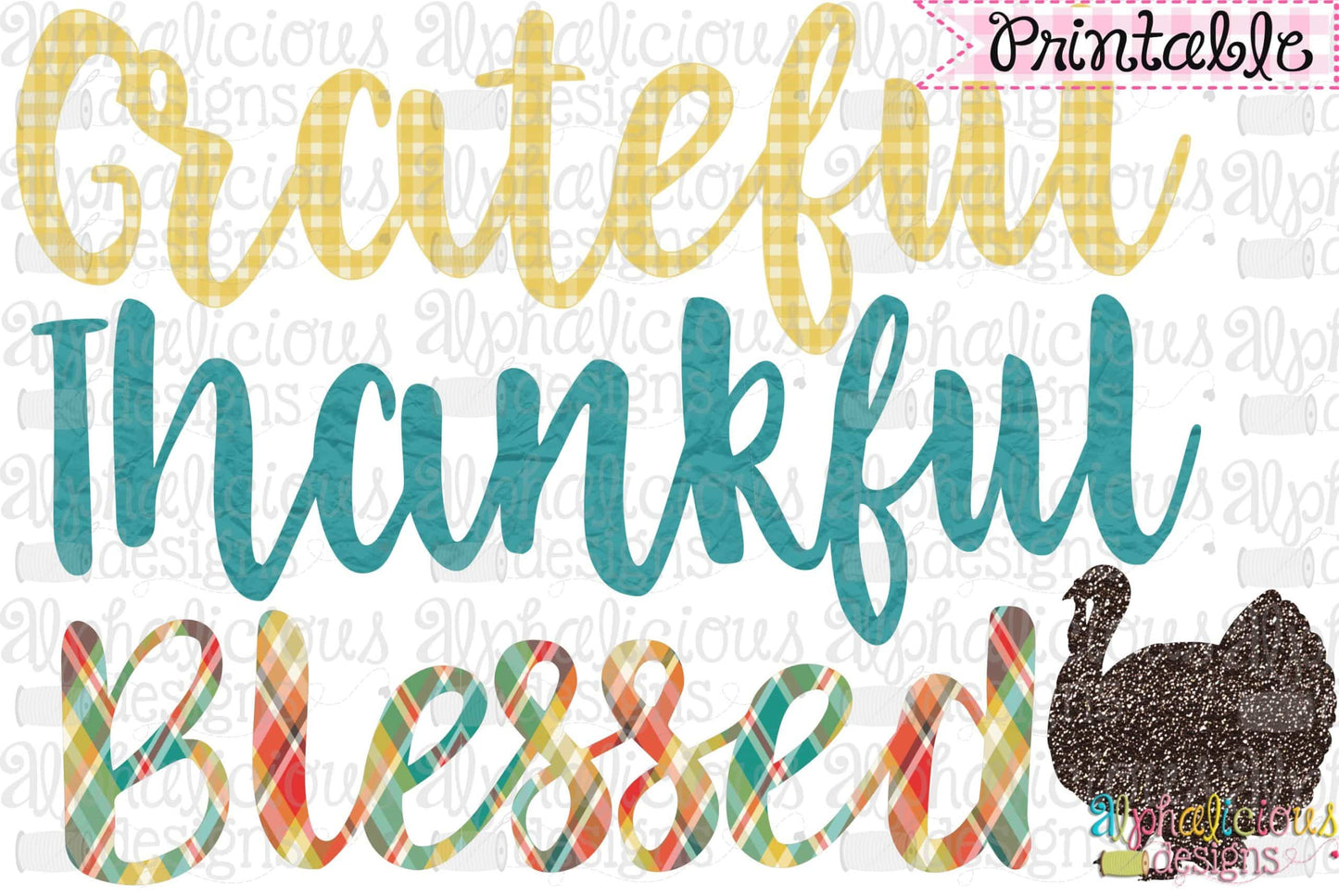 Grateful Thankful Blessed-Printable