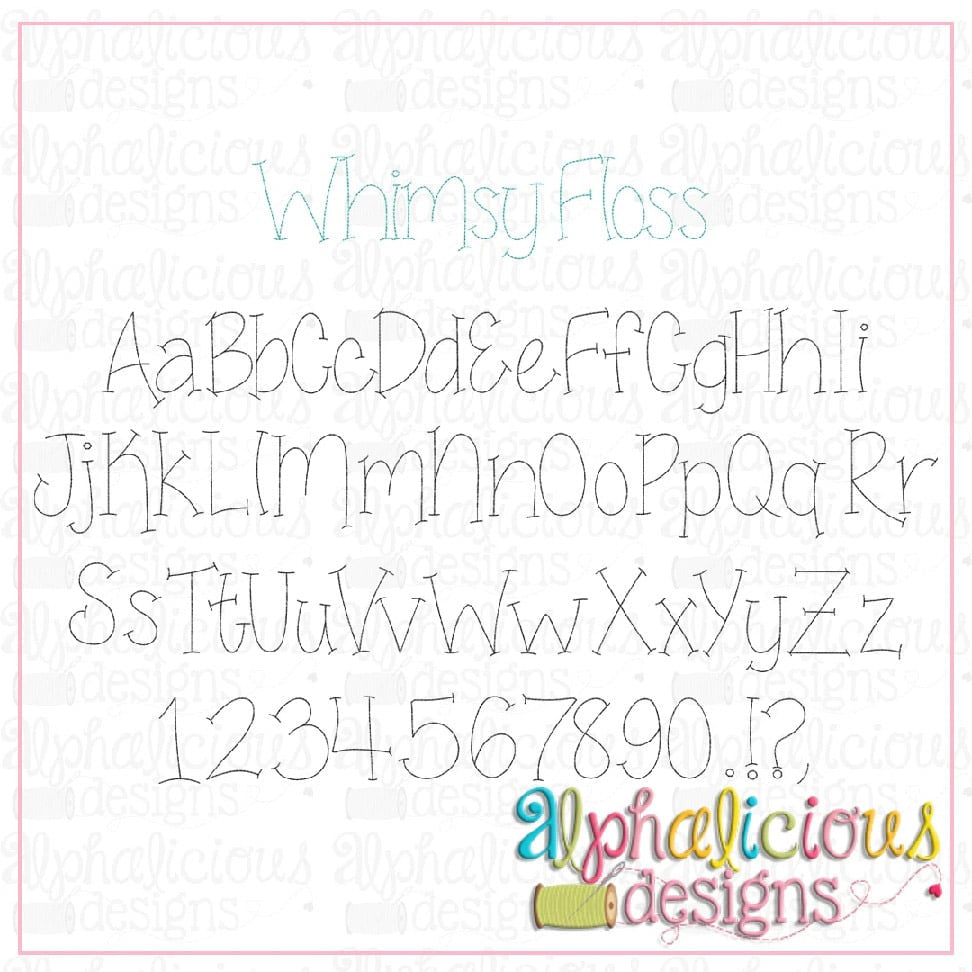 Whimsy Floss Embroidery Font Alphalicious Designs