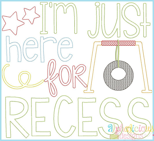 I'm Just Here for Recess Word Art