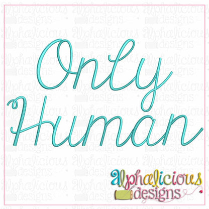 Only Human Embroidery Font